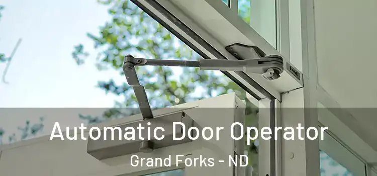 Automatic Door Operator Grand Forks - ND
