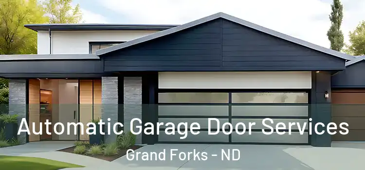  Automatic Garage Door Services Grand Forks - ND