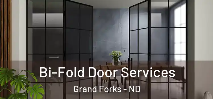 Bi-Fold Door Services Grand Forks - ND