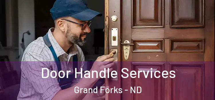 Door Handle Services Grand Forks - ND