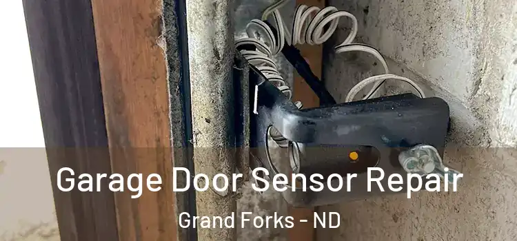 Garage Door Sensor Repair Grand Forks - ND