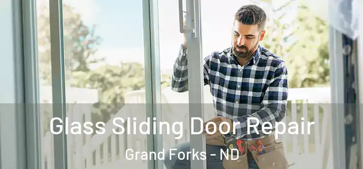 Glass Sliding Door Repair Grand Forks - ND