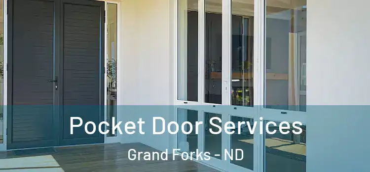 Pocket Door Services Grand Forks - ND